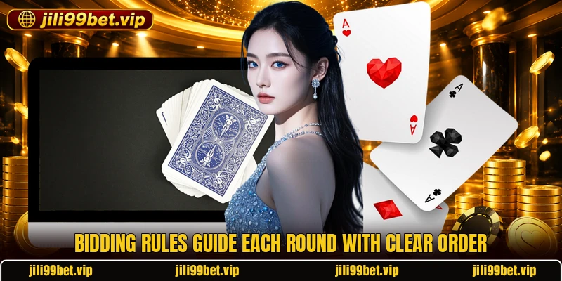 Bidding rules guide each round with clear order Bidding rules guide each round with clear order