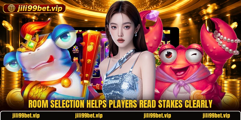 Room selection helps players read stakes clearly Room selection helps players read stakes clearly